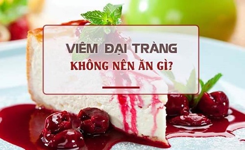 viêm đại tràng kiêng ăn gì